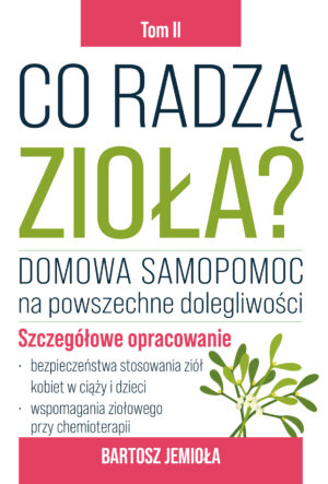 Co radzą zioła? Tom 2