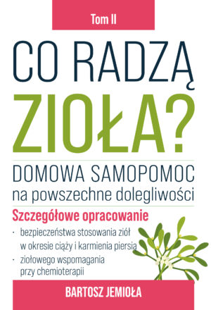 Co radzą zioła? Tom 2